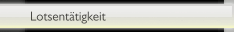 Lotsent&auml;tigkeit
